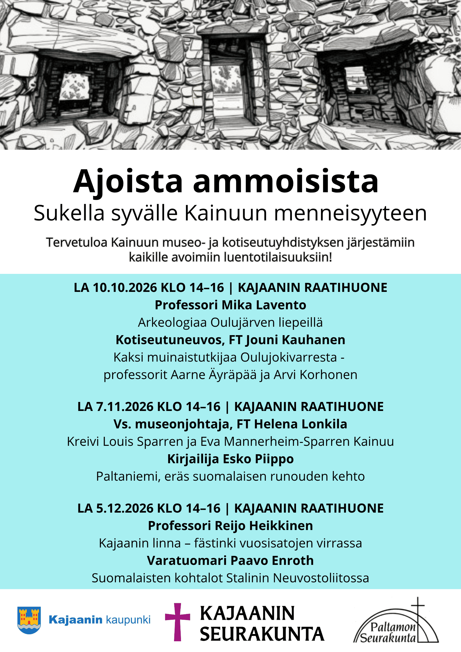Ajoista ammoisista - Sukella syvälle Kainuun menneisyyteen